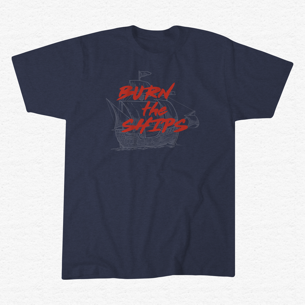 Burn The Ships // The Men's Muster